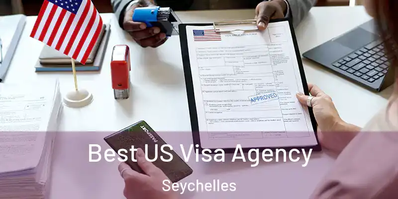 Best US Visa Agency Seychelles