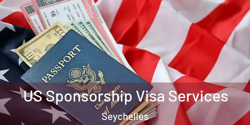 US Sponsorship Visa Services Seychelles